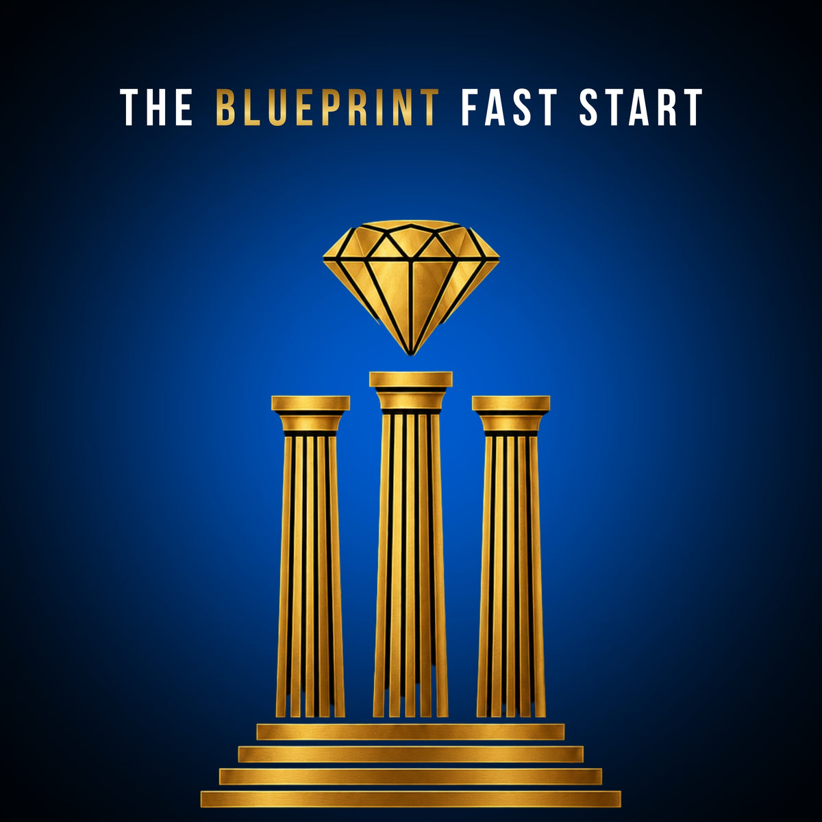 The Blueprint Fast Start Limited Time Offer