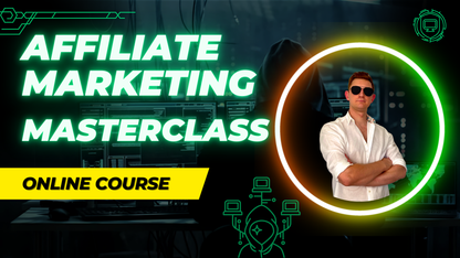 Affiliate Marketing Masterclass
